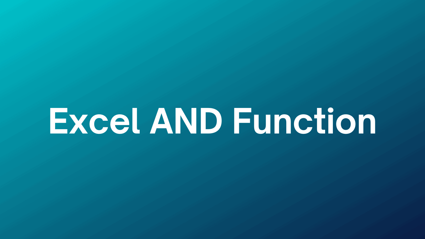You are currently viewing Excel AND Function: A Comprehensive Guide with Examples